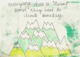 mount everst, quote, quotes, drawings, drawing - image #461176 on ... via Relatably.com