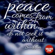 Image result for peace comes from within do not seek it without tattoo