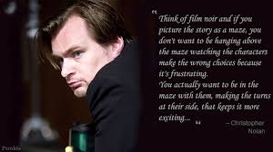 Christopher Nolan&#39;s quotes, famous and not much - QuotationOf . COM via Relatably.com