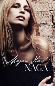Megan Hart - Naga / Megan Hart - Naked - megan-hart-naga-naked-cover-okladka