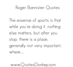 Roger Bannister Image Quotation #4 - QuotationOf . COM via Relatably.com