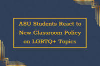 ASU Students React to New Classroom Policy on LGBTQ+ Topics