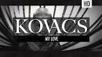 Kovacs - My Love (Official Lyric Video) -
