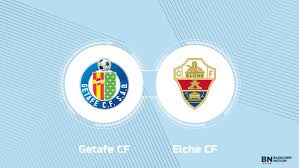 Where to Watch Getafe CF vs. Elche CF: TV Channel, Start Time and Live Stream