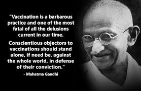 Gandhi condemned vaccines as a barbarous practice and a &quot;fatal ... via Relatably.com