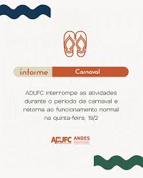 INFORME – ADUFC paralisa atividades no Carnaval e retorna na quinta-feira (19)