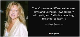 Elayne Boosler quote: There&#39;s only one difference between Jews and ... via Relatably.com