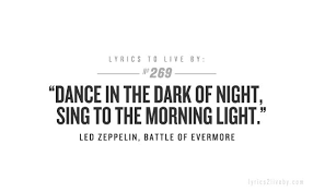 Led Zeppelin Song Quotes. QuotesGram via Relatably.com