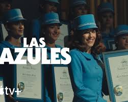 Apple TV+ alista el estreno de Las azules y presenta el tráiler