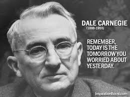 Dale Carnegie today Quotes | Inspiration Boost via Relatably.com