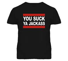 You Suck Ya Jackass Funny Happy Gilmore Quote Movie Golf T Shirt ... via Relatably.com