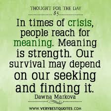 Thought For The Day: Meaning is strength - Inspirational Quotes ... via Relatably.com