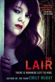 The Lair (The Farm, #2) by Emily McKay — Reviews, Discussion, Bookclubs, Lists - 16250637