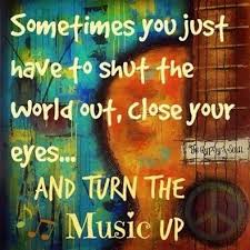 Sometimes you just have to shut the world out, close your eyes and ... via Relatably.com