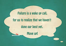 Failure Quotes – Failure Is a Wake Up Call via Relatably.com