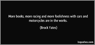 Brock Yates Quotes. QuotesGram via Relatably.com