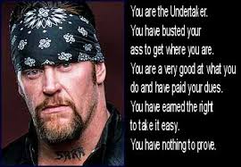 Undertaker Image Quotation #7 - QuotationOf . COM via Relatably.com
