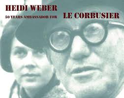 Heidi Weber 50 Years Ambassador for Le Corbusier, 1958-2008 - Heidi-Weber-50-Years-Ambassador-for-Le-Corbusier-1958-2008-9783034602495