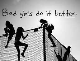 Top five memorable quotes about bad girls picture English ... via Relatably.com