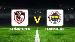 Gaziantep FK - Fenerbahçe maçı ne zaman, saat kaçta, hangi kanalda? Gaziantep FK - Fenerbahçe Süper Ligi 5. hafta maçı...