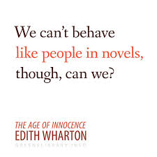 We can&#39;t behave like people in novels, though, can we?&quot; —The Age ... via Relatably.com