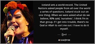 Bjork quote: Iceland sets a world-record. The United Nations asked ... via Relatably.com