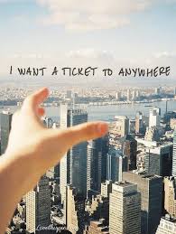 I Want A Ticket To Anywhere Pictures, Photos, - image #886349 by ... via Relatably.com