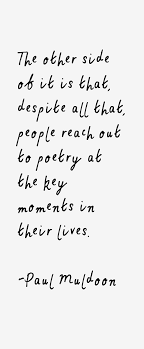Paul Muldoon Quotes. QuotesGram via Relatably.com
