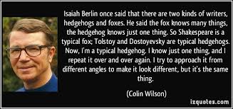 Fox Isaiah Berlin Quotes. QuotesGram via Relatably.com