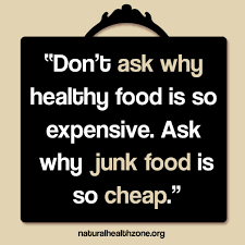 Don&#39;t Ask Why Healthy Food Is Expensive - ø Eminently Quotable ... via Relatably.com
