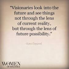 Visionaries Quotes. QuotesGram via Relatably.com