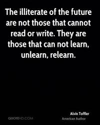 Alvin Toffler Illiteracy Quotes About. QuotesGram via Relatably.com