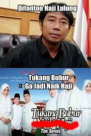 Hasil gambar untuk meme haji lulung koplak