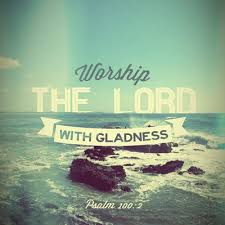 Worship The Lord With Gladness Pictures, Photos, and Images for ... via Relatably.com