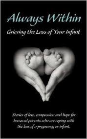 Always Within; Grieving the Loss of Your Infant: Melissa L ... via Relatably.com