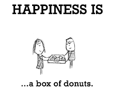 Happiness is, a box of donuts. - Cute Happy Quotes via Relatably.com