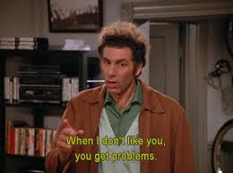 Seinfeld quote - Kramer can be a problem, &#39;The Parking Space ... via Relatably.com