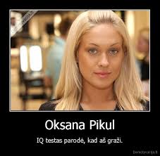 Oksana Pikul. Paslėpti - demotyvacija.lt_Oksana-Pikul-IQ-testas-parode-kad-as-grazi_135713442019