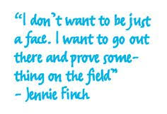 Good Quotes By Jennie Finch Softball. QuotesGram via Relatably.com