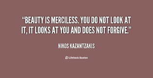 Merciless Quotes. QuotesGram via Relatably.com