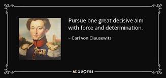 TOP 25 QUOTES BY CARL VON CLAUSEWITZ (of 158) | A-Z Quotes via Relatably.com