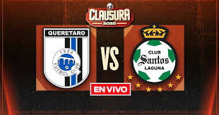 Querétaro vs Santos EN VIVO Liga MX Clausura 2026 Jornada 8