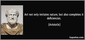 Art not only imitates nature, but also completes it deficiencies. via Relatably.com