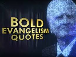 Bold Evangelism Quotes | Hyper Pixels Media | WorshipHouse Media via Relatably.com