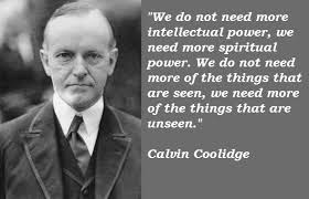 Calvin Coolidge&#39;s quotes, famous and not much - QuotationOf . COM via Relatably.com