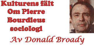 Kulturens fält -- om Pierre Bourdieus sociologi, av Donald Broady - pierre-title