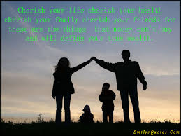Cherish your life cherish your health cherish your family cherish ... via Relatably.com