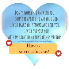 Have a successful day. Don&#39;t Worry, God is with you | Free ... via Relatably.com