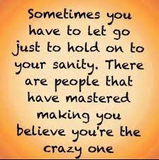 Gaslighting and I thought I was going crazy!!