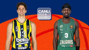 Zalgiris vs Fenerbahce : ce qu'il faut savoir